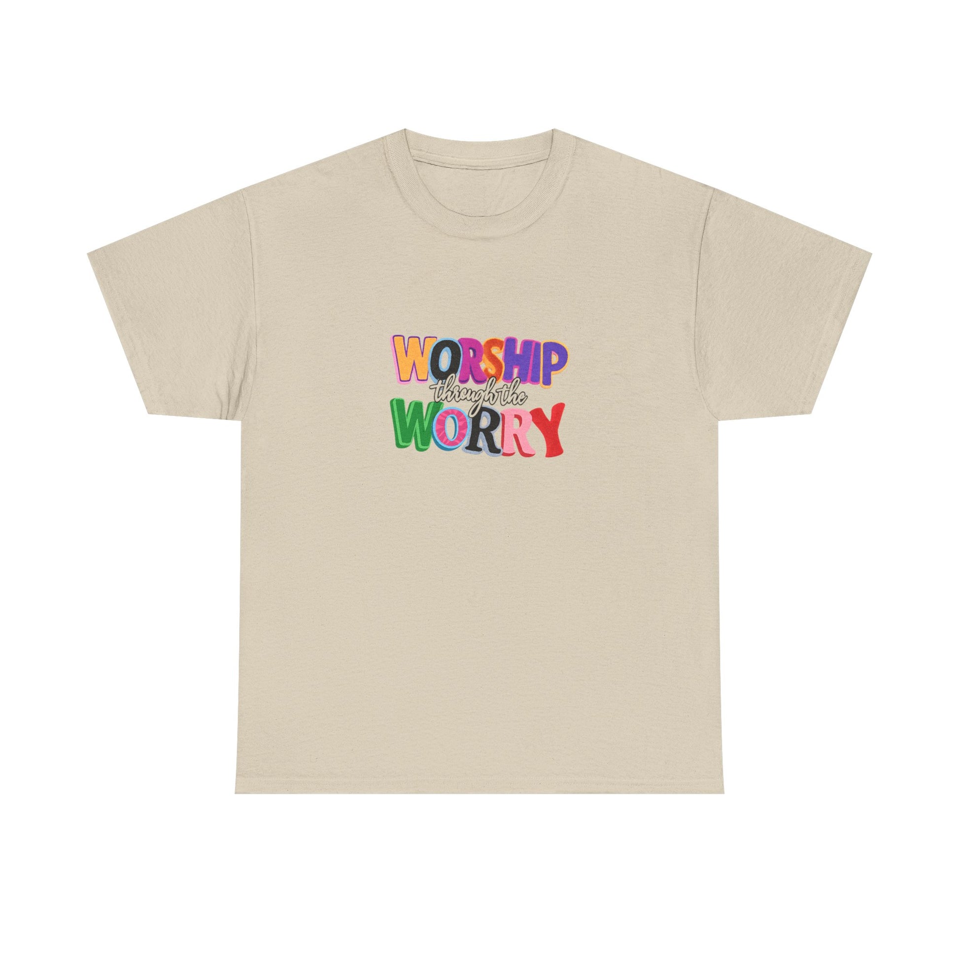 Worship Not Worry T-Shirt — Colorful Faith Graphic Tee