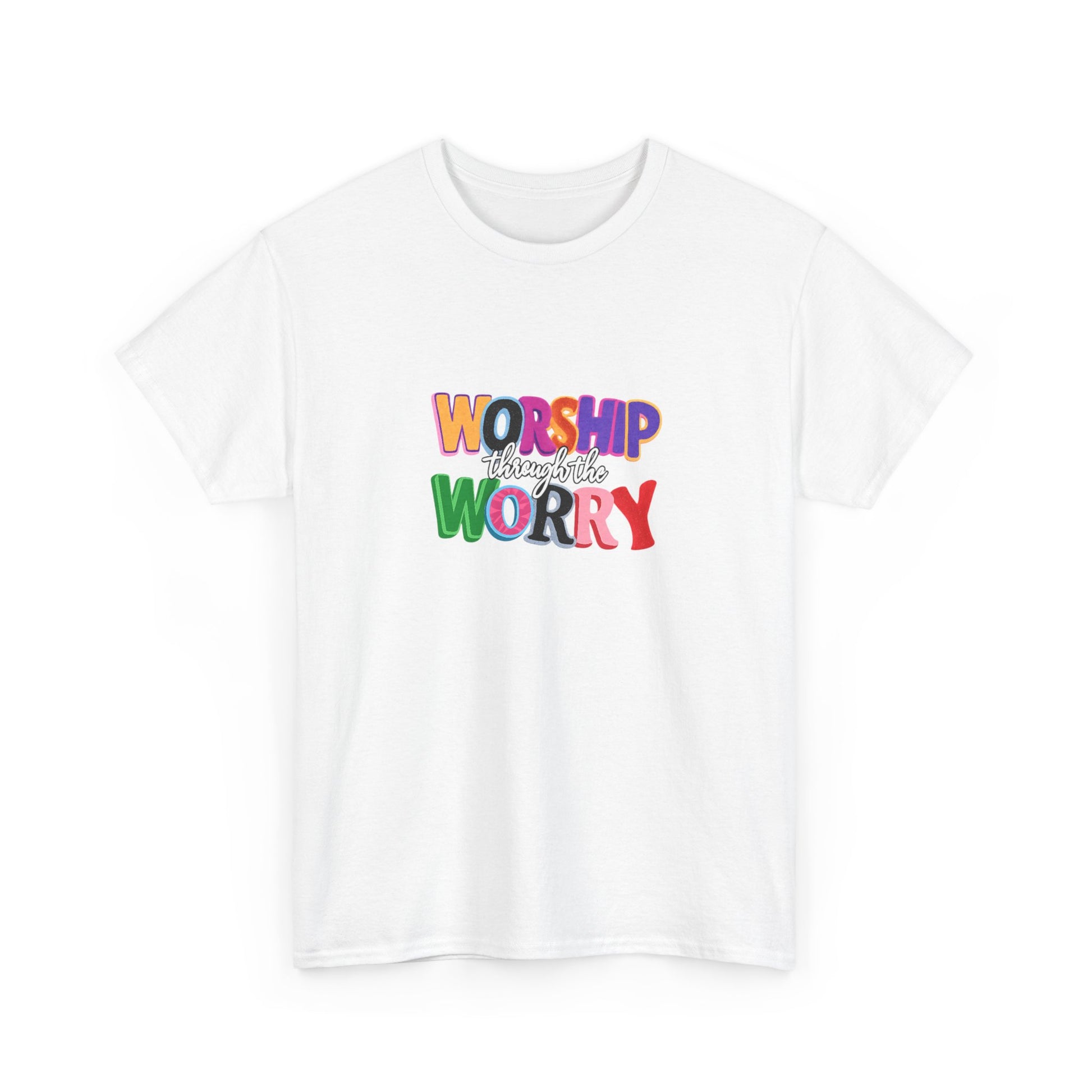 Worship Not Worry T-Shirt — Colorful Faith Graphic Tee