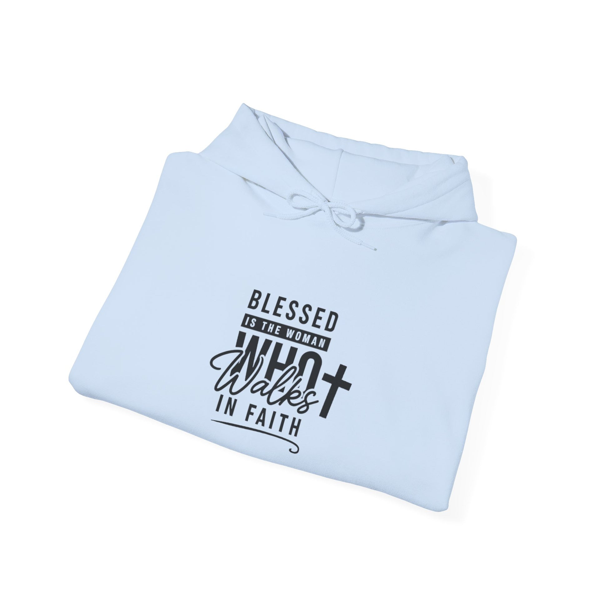 Faith Hoodie — "Blessed Who Walks in Faith" Christian Pullover