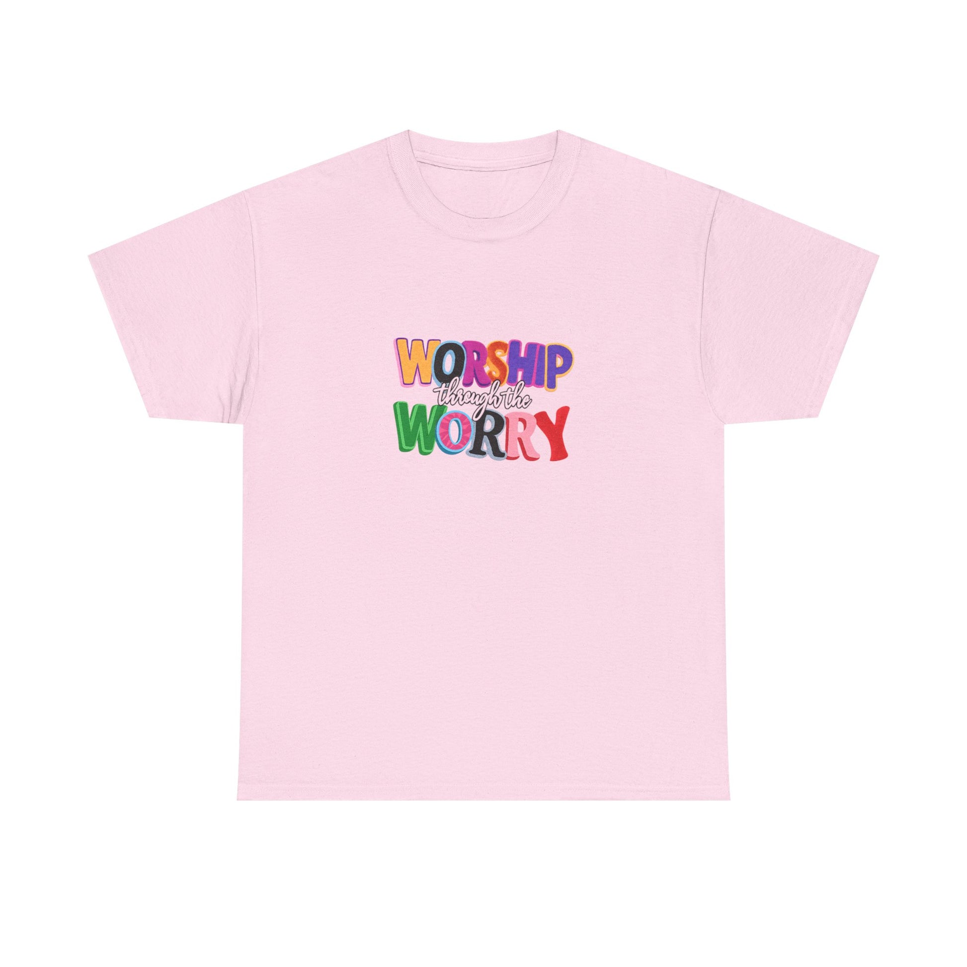 Worship Not Worry T-Shirt — Colorful Faith Graphic Tee