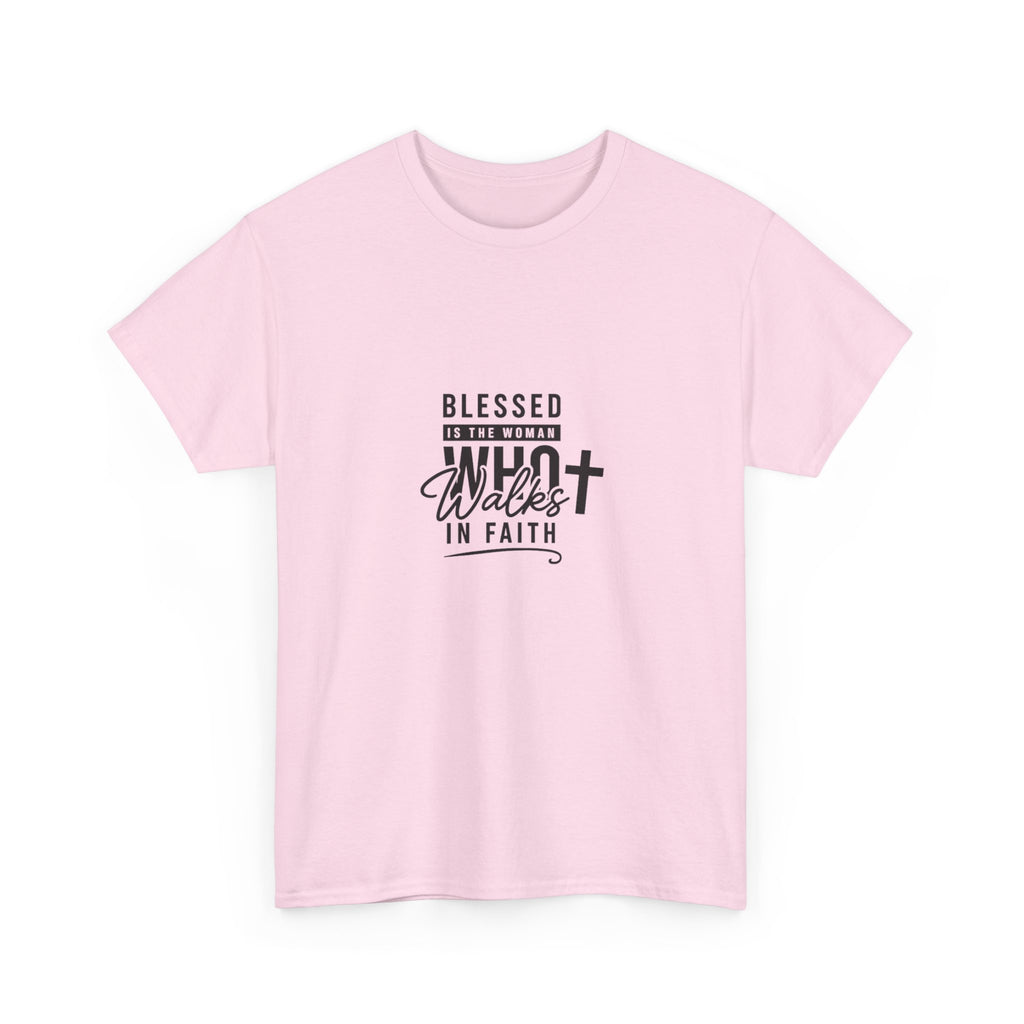 Blessed Is She Who Walks In Faith T-Shirt — Christian Faith Graphic Tee