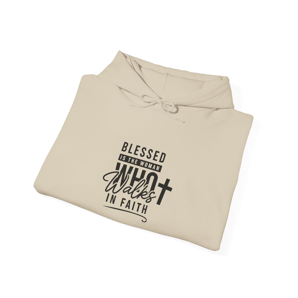 Faith Hoodie — "Blessed Who Walks in Faith" Christian Pullover