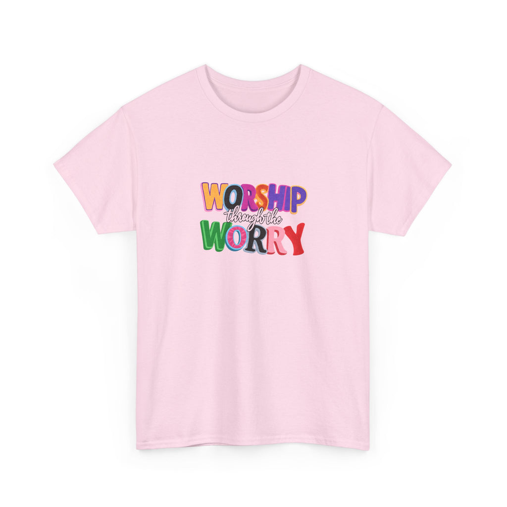 Worship Not Worry T-Shirt — Colorful Faith Graphic Tee