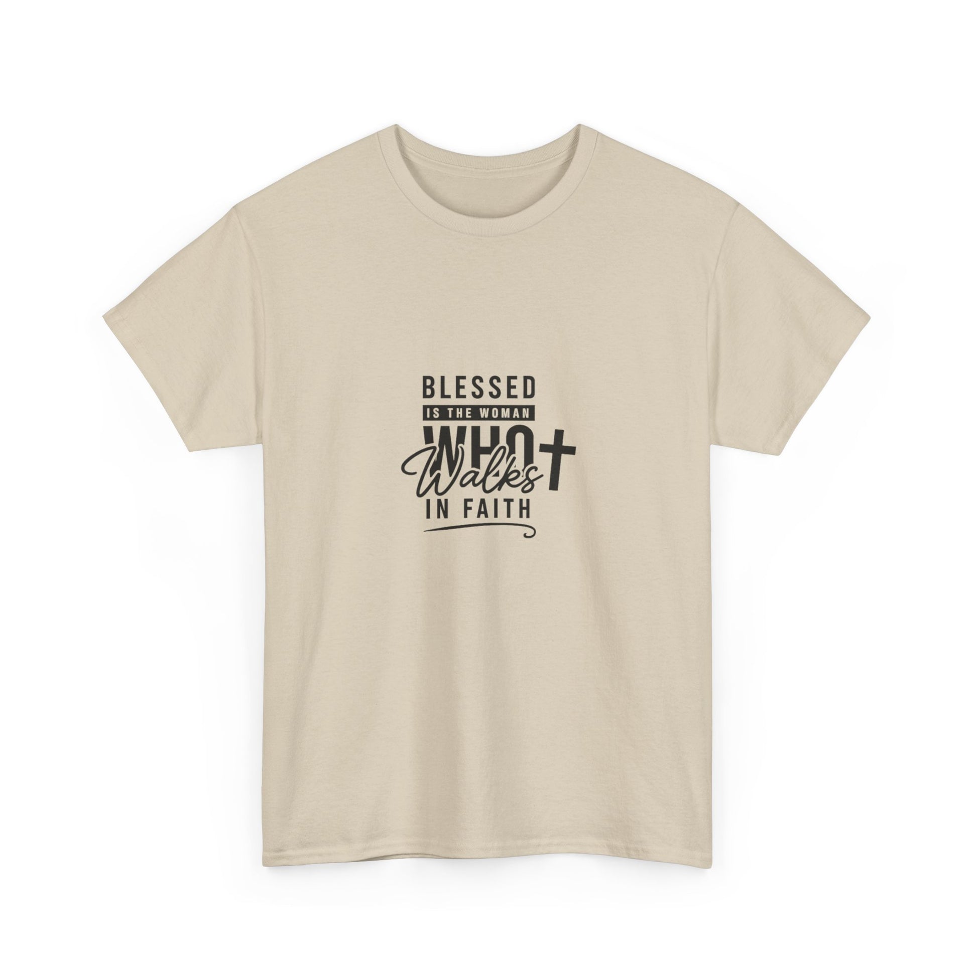 Blessed Is She Who Walks In Faith T-Shirt — Christian Faith Graphic Tee